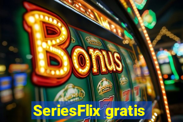 SeriesFlix gratis